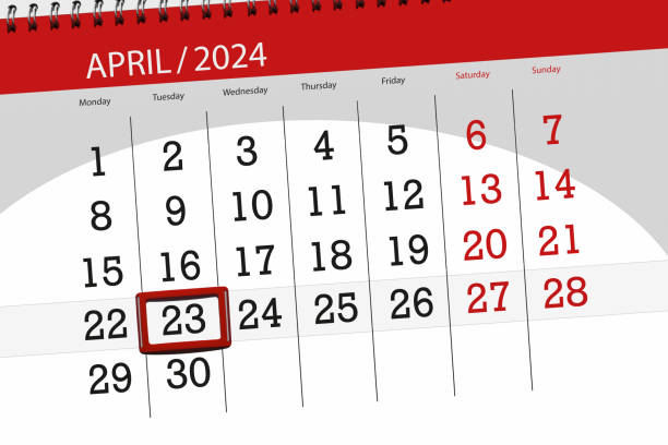 istock Calendar 2024, deadline, day, month, page, organizer, date, April, tuesday, number 23 2058305740