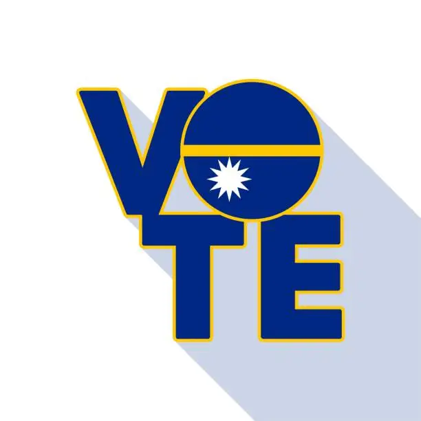 Vector illustration of Vote sign, postcard, poster. Nauru flag. Vector illustration.