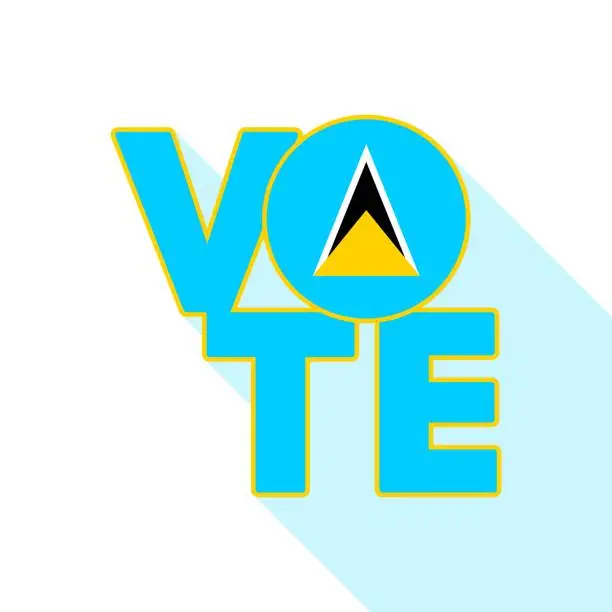 Vector illustration of Vote sign, postcard, poster. Saint Lucia flag. Vector illustration.