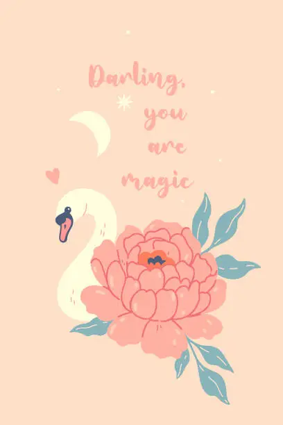 Vector illustration of Card with a cute swan, peony and inscription. Vector graphics.