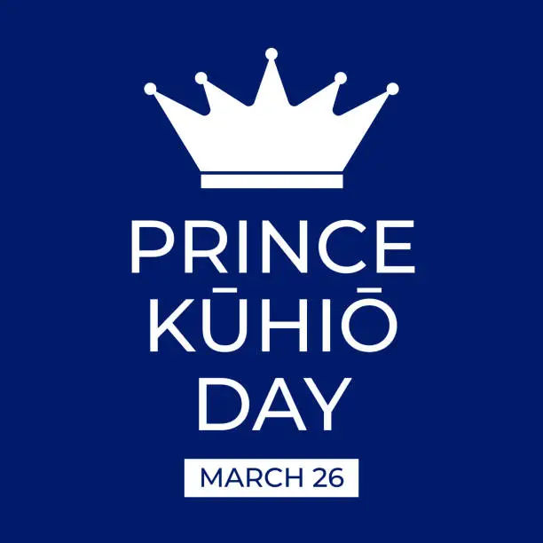 Vector illustration of Prince Jonah Kuhio Kalanianaole Day typography poster. National holiday in Hawaii on March 26. Vector template for banner, greeting card, flyer, etc.
