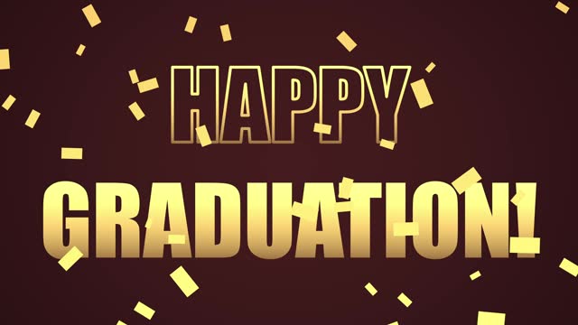 Golden „Happy Graduation!“ text animated in front of dark red background. Golden confetti falling in the background.