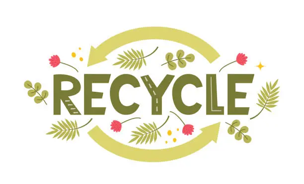 Vector illustration of Recycle lettering. Modern eco sticker with recycle sign, arrows and leaves. Concept of ecology, zero waste and sustainability. Vector illustration.