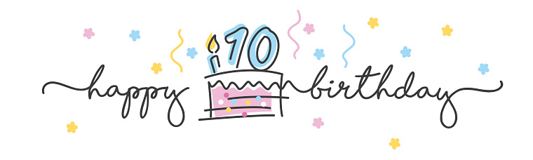 10th Birthday handwritten typography lettering Greeting card with colorful big cake, number, candle and confetti