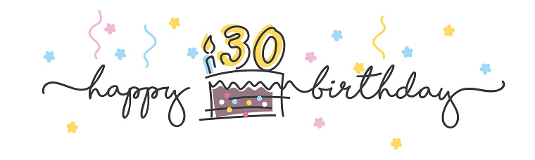 30th Birthday handwritten typography lettering Greeting card with colorful big cake, number, candle and confetti