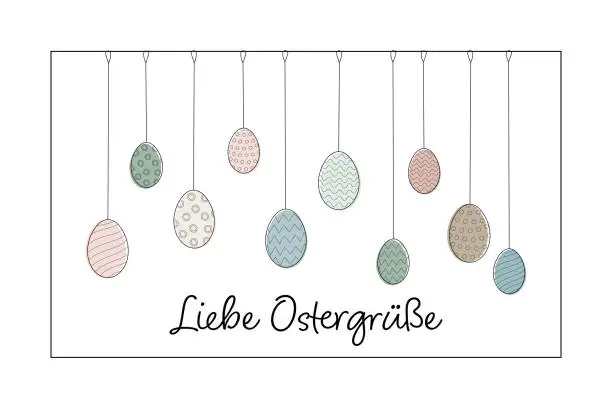 Vector illustration of Liebe Ostergrüße - text in German language - Lovely Easter greetings.  Greeting card with patterned Easter eggs in pastel colors.