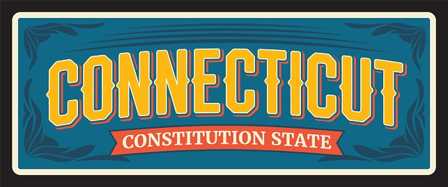 USA Connecticut sign, vintage travel plate. American travel and tourism plate, constitution state symbol vintage plaque of southernmost state in New England region of Northeastern United States