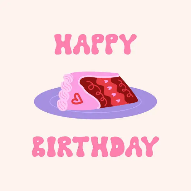 Vector illustration of Happy birthday greeting card with cute piece of cake