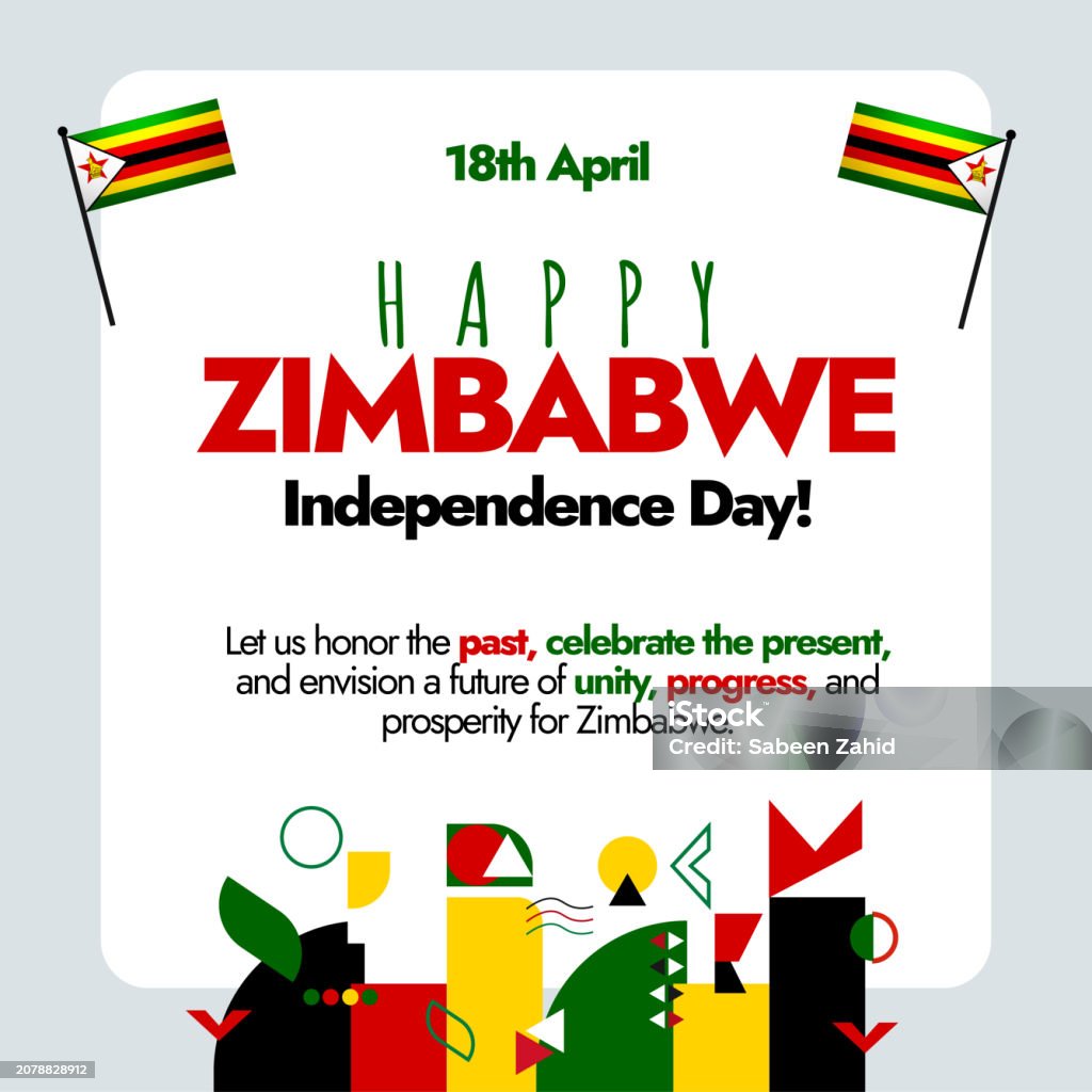 Zimbabwe Independence Day 18th April Happy Zimbabwe Independence Day
