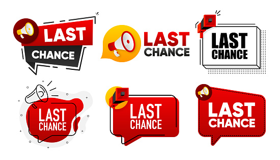 Last Chance. Megaphone label collection with text. Marketing and promotion. Vector Illustration