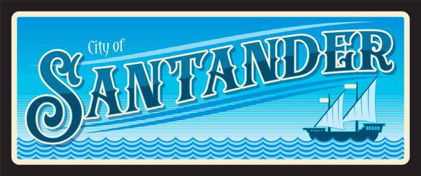 City of Santander, Spanish autonomous community of Cantabria, Spain. Vector travel plate or sticker, vintage tin sign, retro vacation postcard or journey signboard, luggage tag. Card with sailing ship