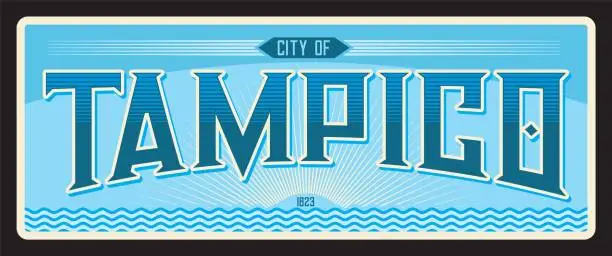 Vector illustration of Tampico, Mexican city travel plate and sticker