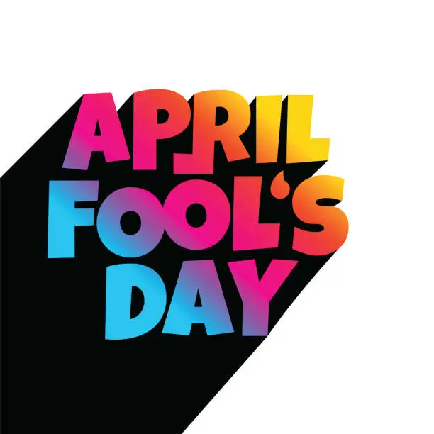 Vector illustration of April fool's day, Typography, Fool Day. Colorful, flat design vector stock illustration