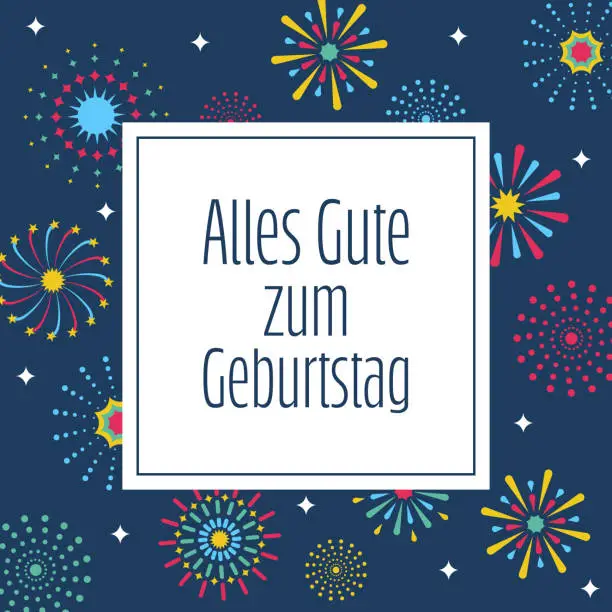 Vector illustration of Alles Gute zum Geburtstag - text in German language - Happy Birthday. Square greeting card with colorful fireworks on a blue background.