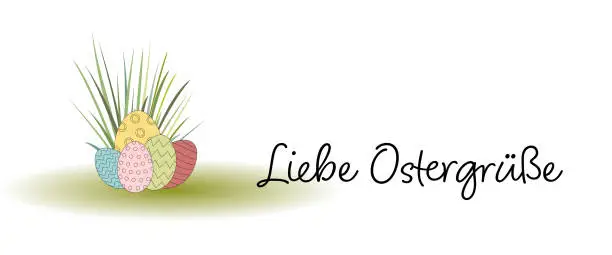 Vector illustration of Liebe Ostergrüße - text in German language - Easter greetings. Greeting card with colorful Easter eggs in the grass.