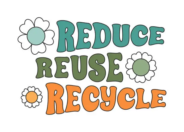 Vector illustration of Reduce, reuse, recycle in 70s style. Zero waste. Poster, sticker, t-shirt design, banner, card in trendy groovy style.