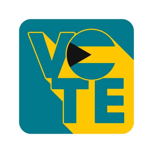 Vector illustration of Vote sign, postcard, poster. Bahamas flag. Vector illustration.