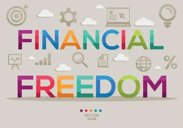 Vector illustration of Financial freedom Text concept.