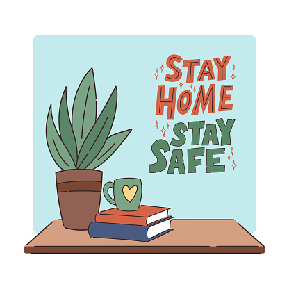 Cartoon plant, books and cup with heart sign. Stay home, stay safe. Flat vector illustration with lettering. Self isolation, coronavirus quarantine poster design for social media, banner or print.