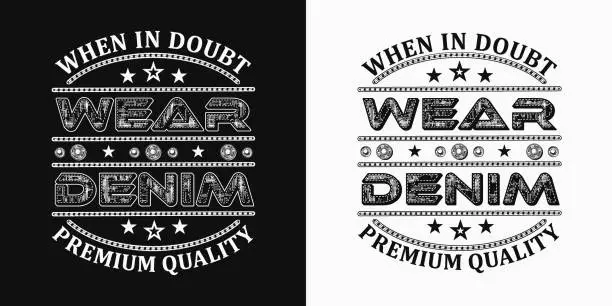 Vector illustration of Denim style text label with typography, textured letters, jeans buttons, stitches. Black and white composition in vintage style on black, white background. For clothing, t shirt, surface design.