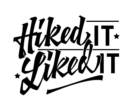 Lettering design with retro-inspired modern calligraphy, Hiked it, Liked it. Isolated vector typography template suitable for logos, prints, fashion. Motivational quote for outdoor experiences