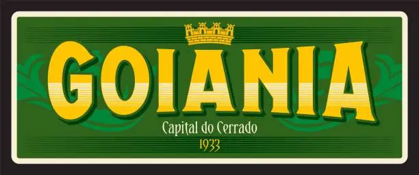 Vector illustration of Goiania brazilian city plate, retro tin sign