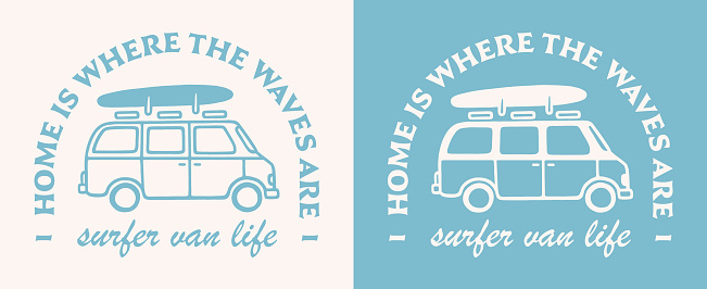 Surfer van life home is where the waves are lettering boho retro aesthetic. Vanlife surfing road trip surf quotes minimalist art illustration shirt design text clothing and print vector cut file.
