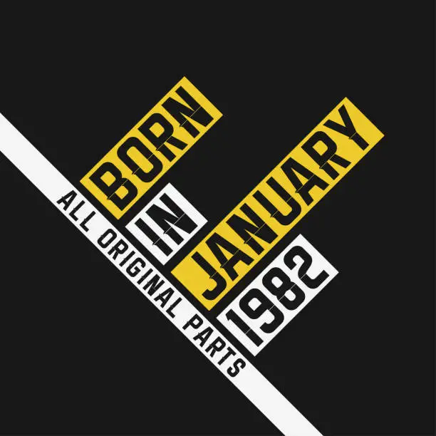 Vector illustration of Born in January 1982, All Original Parts. Vintage Birthday celebration for January 1982