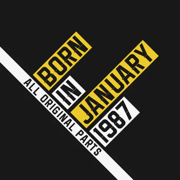 Vector illustration of Born in January 1987, All Original Parts. Vintage Birthday celebration for January 1987