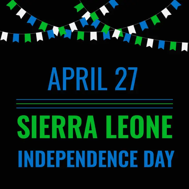 Vector illustration of Sierra Leone Independence Day banner. National holiday on April 27. Vector template for typography poster, greeting card, flyer, sign, etc.