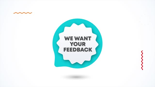 We Want Your Feedback Speech Bubble With Motion Graphics