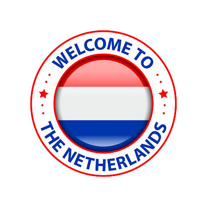 Vector Stamp. Welcome to the Netherlands. Glossy Icon with National Flag. Seal Template