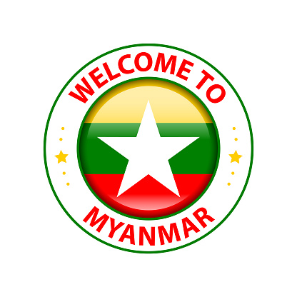 Vector Stamp. Welcome to Myanmar. Glossy Icon with National Flag. Seal Template