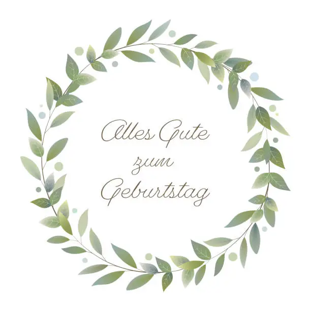 Vector illustration of Alles Gute zum Geburtstag - text in German language - Happy Birthday. Greeting card with a wreath of leaves.