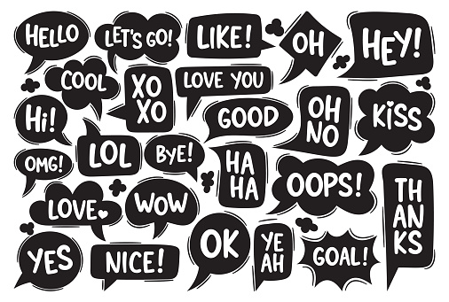 Black and White Dialog Speech Bubbles. Hello, Lets Go, Like, Ho and Hey. Cool, Hi, Xo Xo and Love You. Good, Oh No, Kiss and Omg with Lol and Bye. Ha Ha, Oops, Thanks and Yes. Nice, Ok, Yeah and Goal