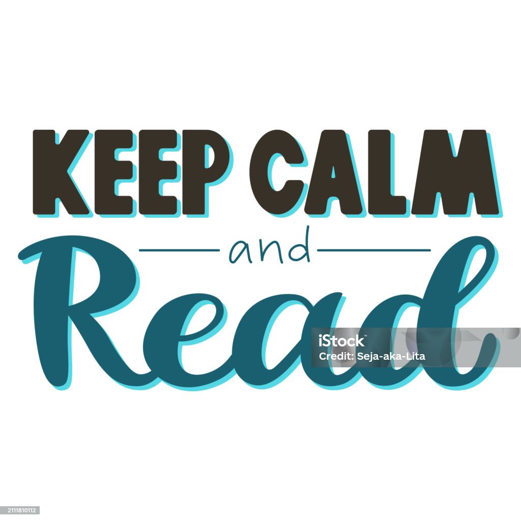 Calm Read Hand Lettering Vector Hand Lettering Phrase Keep Calm And Read Stock Illustration ...