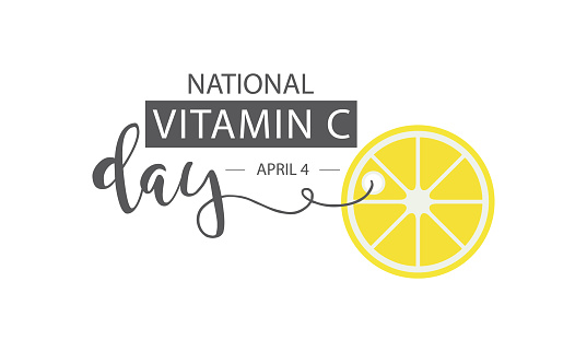 National Vitamin C Day, April 4.