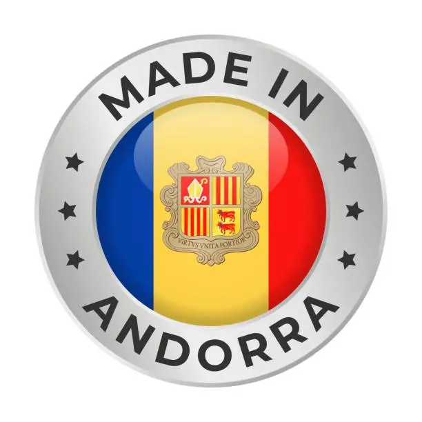 Vector illustration of Made in Andorra - Vector Graphics. Round Silver Label Badge Emblem with Flag of Andorra and Text Made in Andorra. Isolated on White Background