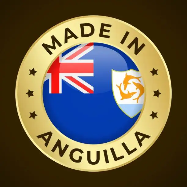 Vector illustration of Made in Anguilla - Vector Graphics. Round Golden Label Badge Emblem with Flag of Anguilla and Text Made in Anguilla. Isolated on Dark Background