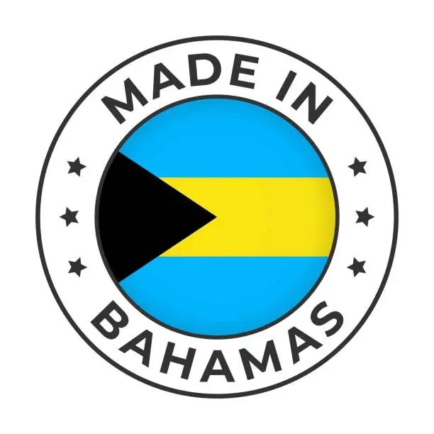 Vector illustration of Made in Bahamas - Vector Graphics. Round Simple Label Badge Emblem with Flag of Bahamas and Text Made in Bahamas. Isolated on White Background