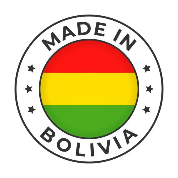 Vector illustration of Made in Bolivia - Vector Graphics. Round Simple Label Badge Emblem with Flag of Bolivia and Text Made in Bolivia. Isolated on White Background