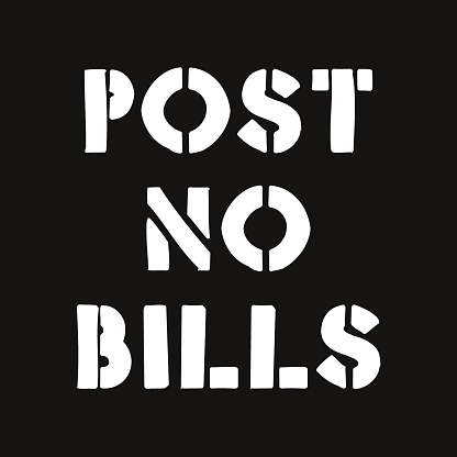 Post no bills stencil style text isolated
