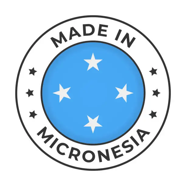 Vector illustration of Made in Micronesia - Vector Graphics. Round Simple Label Badge Emblem with Flag of Micronesia and Text Made in Micronesia. Isolated on White Background
