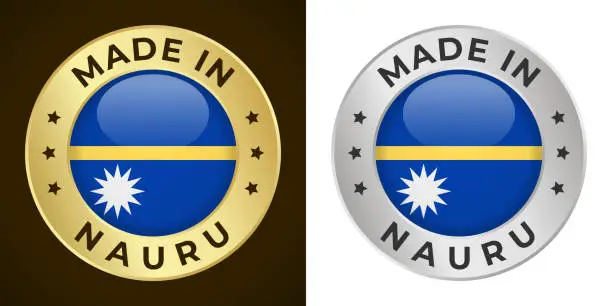 Vector illustration of Made in Nauru - Vector Graphics. Round Golden and Silver Label Badge Emblem Set with Flag of Nauru and Text Made in Nauru. Isolated on White and Dark Backgrounds