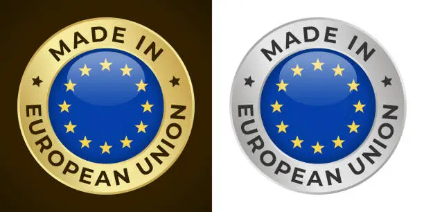 Vector illustration of Made in European Union - Vector Graphics. Round Golden and Silver Label Badge Emblem Set with Flag of European Union and Text Made in European Union. Isolated on White and Dark Backgrounds
