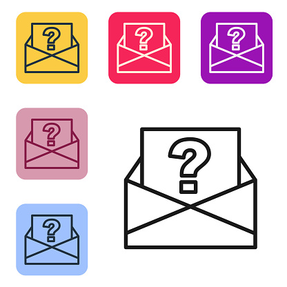 Black line Envelope with question mark icon isolated on white background. Letter with question mark symbol. Send in request by email. Set icons in color square buttons. Vector.