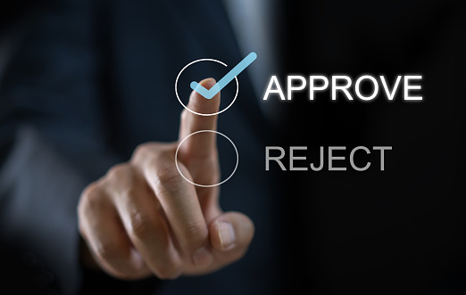 Make decisive choices to select APPROVE over REJECT focus on the approval, quality control, project approval, leadership decision-making and selectivity, executive choices, operational management