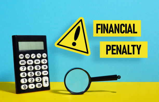 Financial Costs and Penalties You Might Face