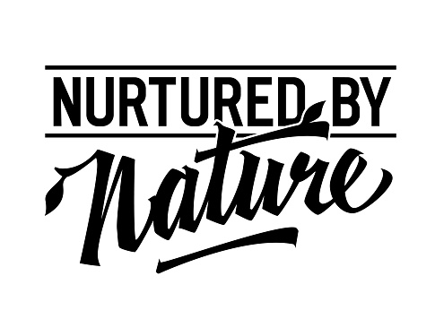 Nurtured by Nature, inspiring lettering design. Isolated typography template with captivating script. Evokes the idea of finding inspiration through connection with nature. For nature-themed projects