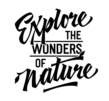 Explore the Wonders of Nature, captivating lettering design. Isolated typography template featuring dynamic calligraphy. Ideal for nature enthusiasts, perfect for web, print, fashion applications